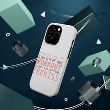 DistinctInk ToughCase for Apple iPhone, Compatible with MagSafe Charging - Look Cute After Workout Didn't Train Princess