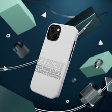 DistinctInk ToughCase for Apple iPhone, Compatible with MagSafe Charging - Exercise The Poor Man's Plastic Surgery