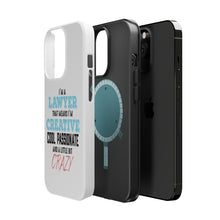 DistinctInk ToughCase for Apple iPhone, Compatible with MagSafe Charging - I'm a Lawyer Creative Cool Passionate Crazy