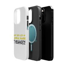 DistinctInk ToughCase for Apple iPhone, Compatible with MagSafe Charging - Don't Mess with Electrical Engineer It Megahertz