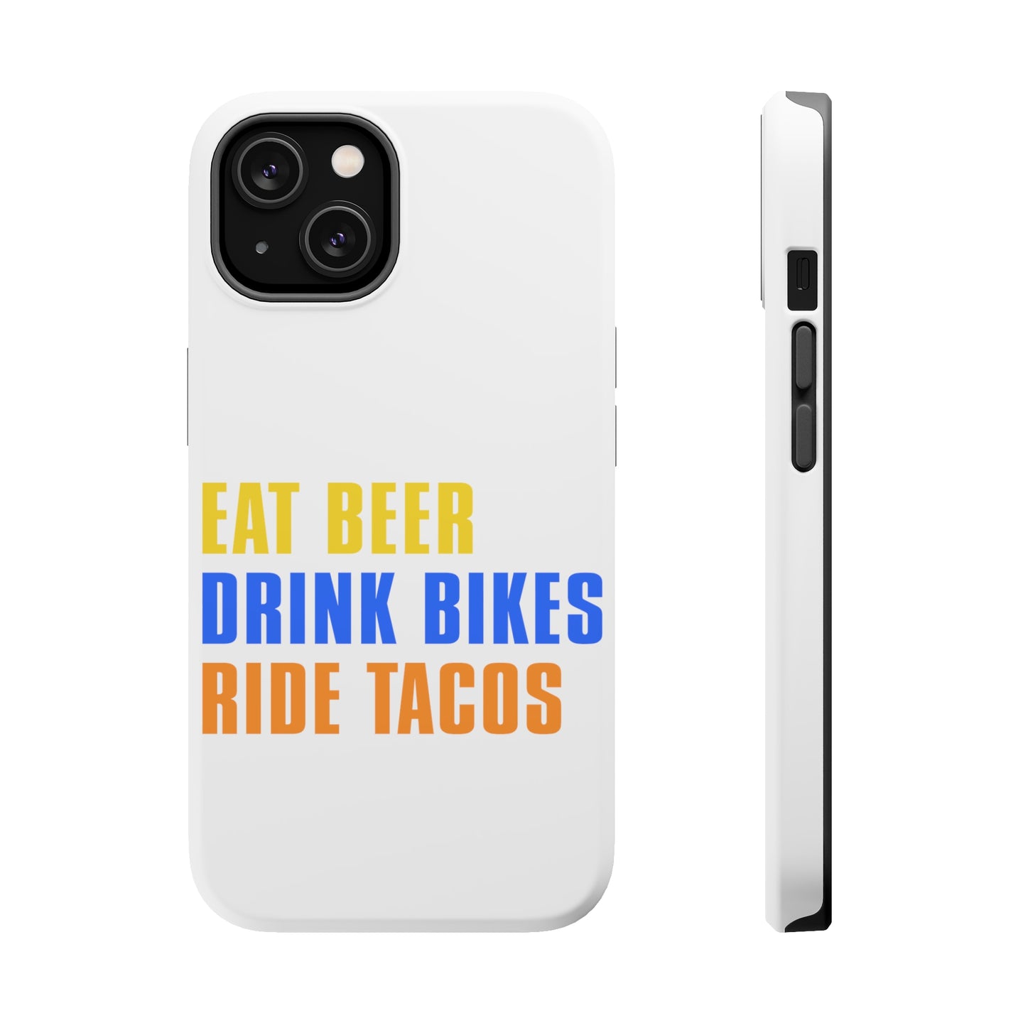 DistinctInk ToughCase for Apple iPhone, Compatible with MagSafe Charging - Eat Beer Drink Bikes Ride Tacos