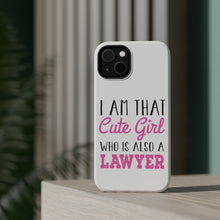 DistinctInk ToughCase for Apple iPhone, Compatible with MagSafe Charging - I Am That Cute Girl Who Is Also a Lawyer