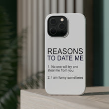DistinctInk ToughCase for Apple iPhone, Compatible with MagSafe Charging - Reasons To Date Me: No One Will Steal Me