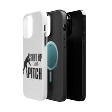 DistinctInk ToughCase for Apple iPhone, Compatible with MagSafe Charging - Shut Up & Pitch Baseball