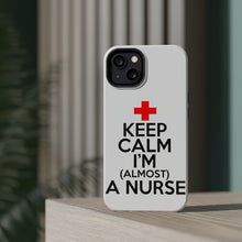 DistinctInk ToughCase for Apple iPhone, Compatible with MagSafe Charging - Keep Calm I'm Almost a Nurse