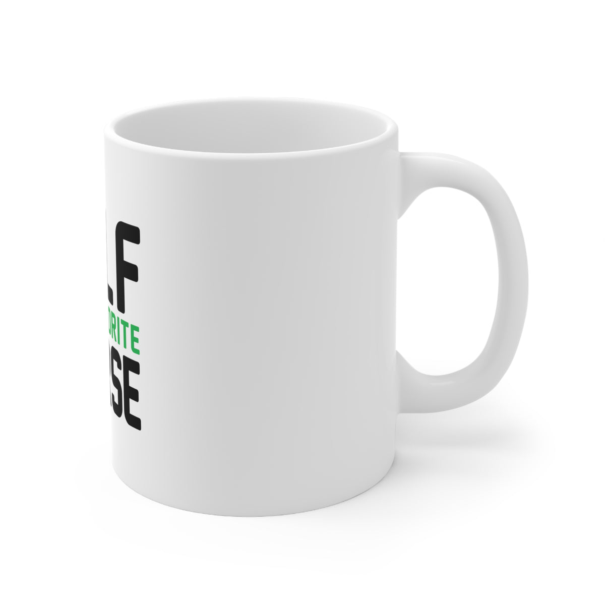 Glossy White Coffee / Tea Mug - Golf Is MY Favorite Course, view 3