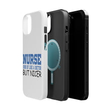 DistinctInk ToughCase for Apple iPhone, Compatible with MagSafe Charging - Nurse Kind of Like Doctor but Nicer