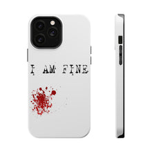 DistinctInk ToughCase for Apple iPhone, Compatible with MagSafe Charging - I Am Fine - Blood Splatter