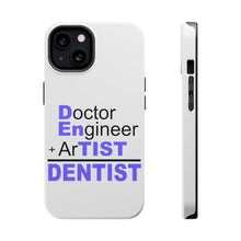 DistinctInk ToughCase for Apple iPhone, Compatible with MagSafe Charging - Doctor Engineer + Artist = Dentist