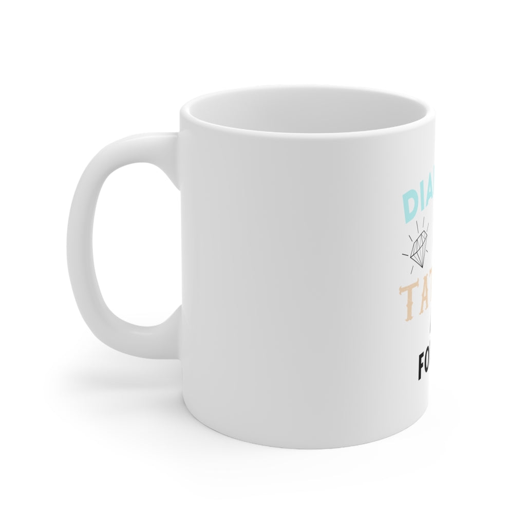 Glossy White Coffee / Tea Mug - Diamonds and Tattoos Are Forever, view 2