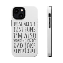 DistinctInk ToughCase for Apple iPhone, Compatible with MagSafe Charging - Not Just Puns I'm Also Working Dad Joke