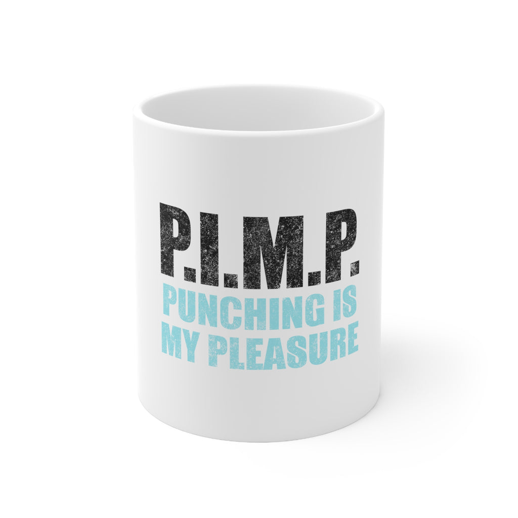 Glossy White Coffee / Tea Mug - PIMP - Punching Is My Pleasure