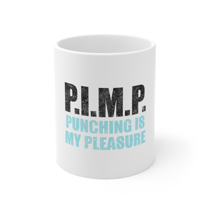 DistinctInk Glossy White Coffee / Tea Mug - PIMP - Punching Is My Pleasure