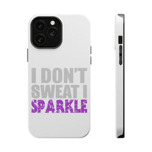 DistinctInk ToughCase for Apple iPhone, Compatible with MagSafe Charging - I Don't Sweat I Sparkle