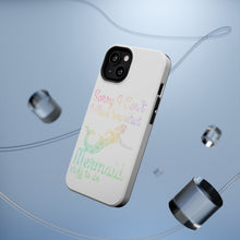 DistinctInk ToughCase for Apple iPhone, Compatible with MagSafe Charging - Sorry I Have Important Mermaids Stuff