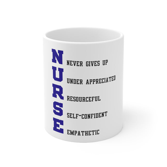 DistinctInk Glossy White Coffee / Tea Mug - Nurse Never Gives Up
