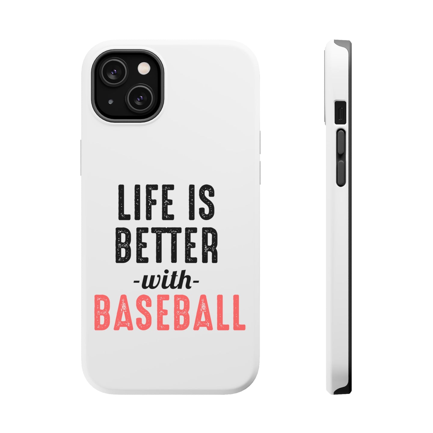 DistinctInk ToughCase for Apple iPhone, Compatible with MagSafe Charging - Life is Better with Baseball