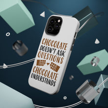 DistinctInk ToughCase for Apple iPhone, Compatible with MagSafe Charging - Chocolate Doesn't Ask Questions Understands