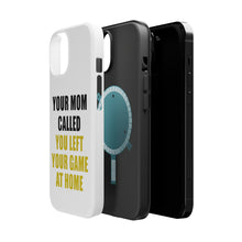 DistinctInk ToughCase for Apple iPhone, Compatible with MagSafe Charging - Your Mom Called You Left Your Game at Home