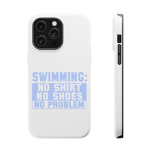 DistinctInk ToughCase for Apple iPhone, Compatible with MagSafe Charging - Swimming No Shirt No Shoes No Problem