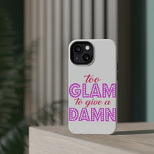 DistinctInk ToughCase for Apple iPhone, Compatible with MagSafe Charging - Too Glam to Give a Damn