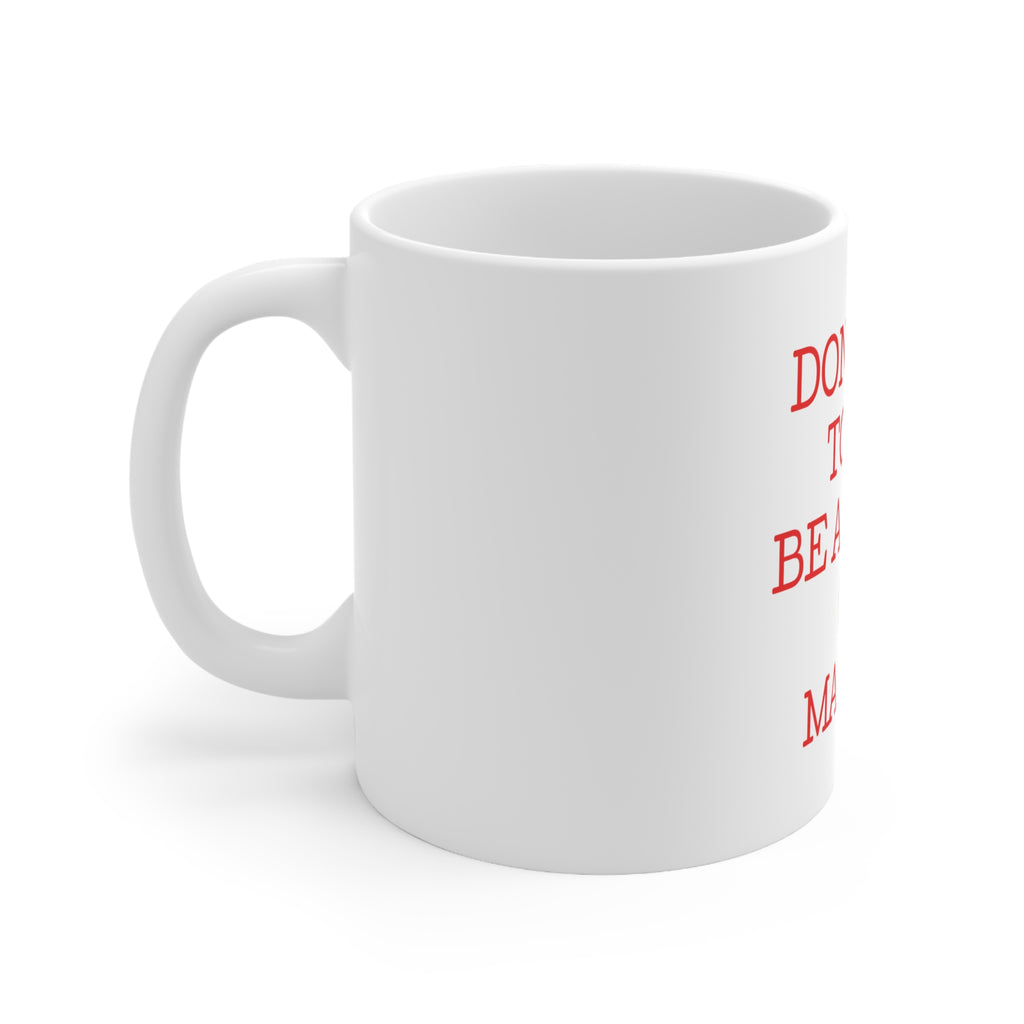 Glossy White Coffee / Tea Mug - Don't Let Today Be a Waste of Makeup, view 2