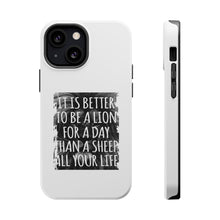 DistinctInk ToughCase for Apple iPhone, Compatible with MagSafe Charging - Better to Be A Lion For a Day Than A Sheep