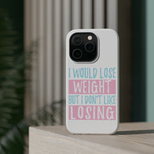 DistinctInk ToughCase for Apple iPhone, Compatible with MagSafe Charging - I Would Lose Wight But I Don't Like Losing