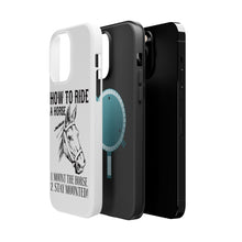 DistinctInk ToughCase for Apple iPhone, Compatible with MagSafe Charging - How To Ride a Horse - Stay Mounted