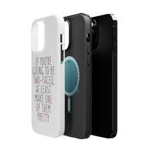 DistinctInk ToughCase for Apple iPhone, Compatible with MagSafe Charging - If You're Going to Be Two-Faced Make One Pretty