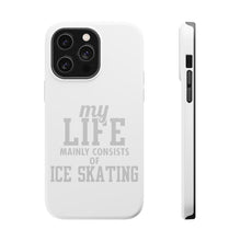 DistinctInk ToughCase for Apple iPhone, Compatible with MagSafe Charging - My Life Mainly Consists of Ice Skating