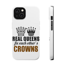 DistinctInk ToughCase for Apple iPhone, Compatible with MagSafe Charging - Real Queens Fix Each Other's Crowns