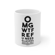 DistinctInk Glossy White Coffee / Tea Mug - OMG WTF Ref U Need Glasses