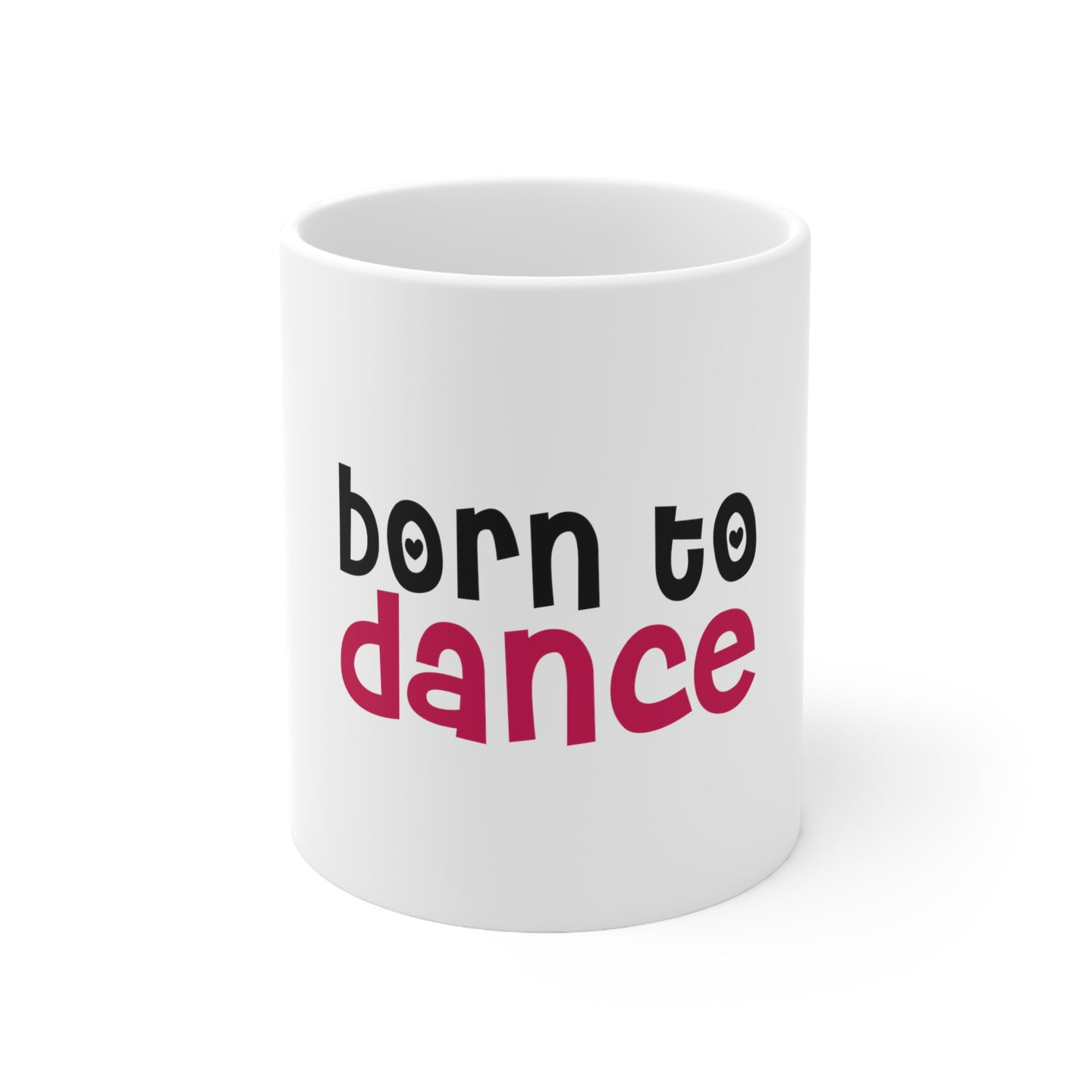 DistinctInk Glossy White Coffee / Tea Mug - Born to Dance