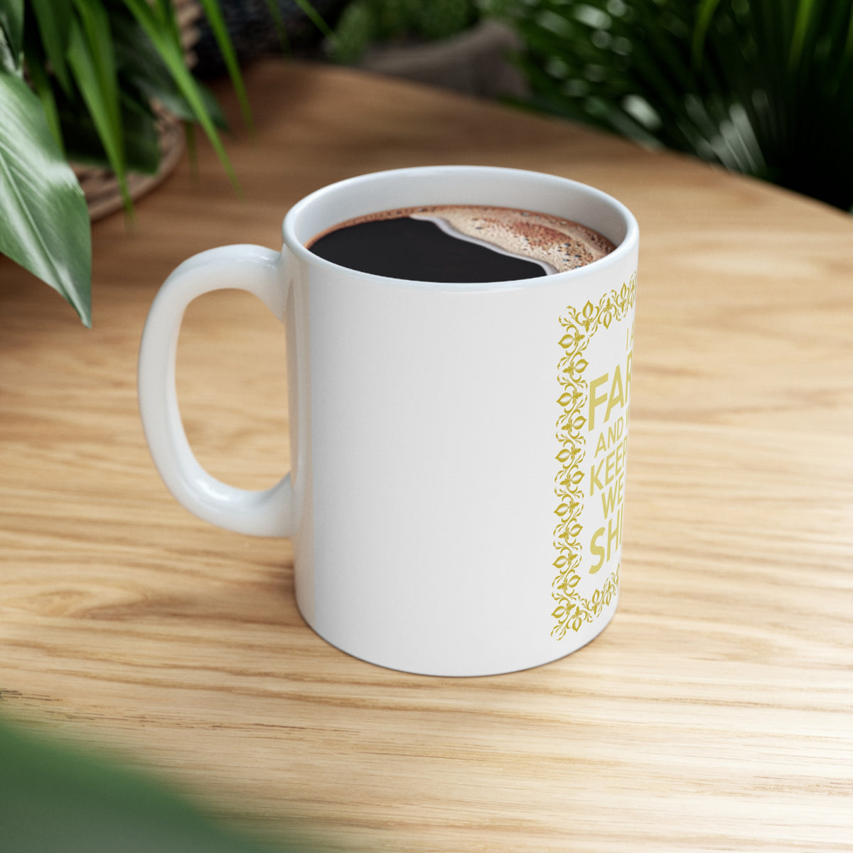 Glossy White Coffee / Tea Mug - I'm a Farmer and We Don't Keep Calm, view 8