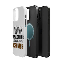 DistinctInk ToughCase for Apple iPhone, Compatible with MagSafe Charging - Real Queens Fix Each Other's Crowns