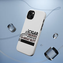 DistinctInk ToughCase for Apple iPhone, Compatible with MagSafe Charging - Cigar Smokers Appreciate a Great Butt