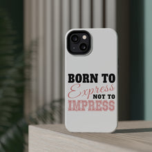 DistinctInk ToughCase for Apple iPhone, Compatible with MagSafe Charging - Born to Express Not to Impress
