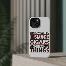 DistinctInk ToughCase for Apple iPhone, Compatible with MagSafe Charging - I Smoke Cigars And I Know Things