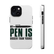 DistinctInk ToughCase for Apple iPhone, Compatible with MagSafe Charging - My Pen Is Bigger Than Yours
