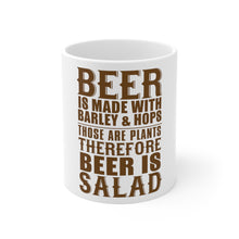 DistinctInk Glossy White Coffee / Tea Mug - Beer Is Barley & Hops Beer is Salad