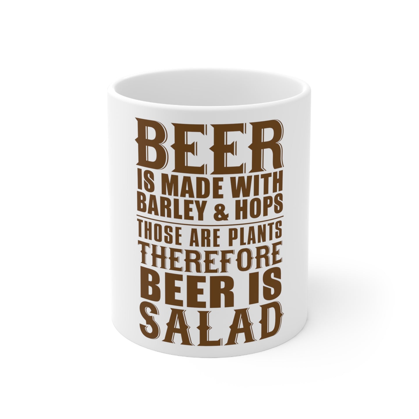 DistinctInk Glossy White Coffee / Tea Mug - Beer Is Barley & Hops Beer is Salad