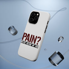 DistinctInk ToughCase for Apple iPhone, Compatible with MagSafe Charging - Pain? Never Heard of Her