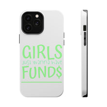 DistinctInk ToughCase for Apple iPhone, Compatible with MagSafe Charging - Girls Just Wanna Have Fund $