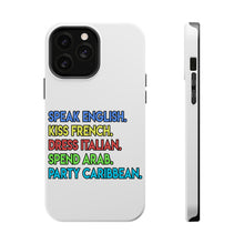 DistinctInk ToughCase for Apple iPhone, Compatible with MagSafe Charging - Speak English Kiss French Dress Italian