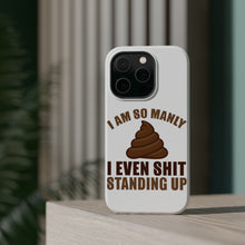 DistinctInk ToughCase for Apple iPhone, Compatible with MagSafe Charging - I'm So Manly I Poop Standing Up