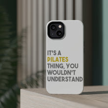 DistinctInk ToughCase for Apple iPhone, Compatible with MagSafe Charging - It's a Pilates Thing You Wouldn't Understand
