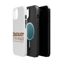 DistinctInk ToughCase for Apple iPhone, Compatible with MagSafe Charging - Chocolate is the Answer Who Cares Question