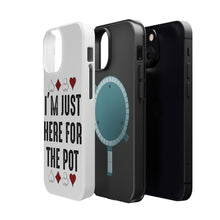 DistinctInk ToughCase for Apple iPhone, Compatible with MagSafe Charging - I'm Just Here for the Pot - Poker Casino