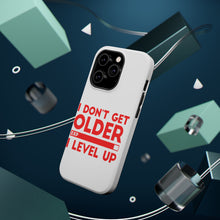 DistinctInk ToughCase for Apple iPhone, Compatible with MagSafe Charging - I Don't Get Older I Level Up - Gamer